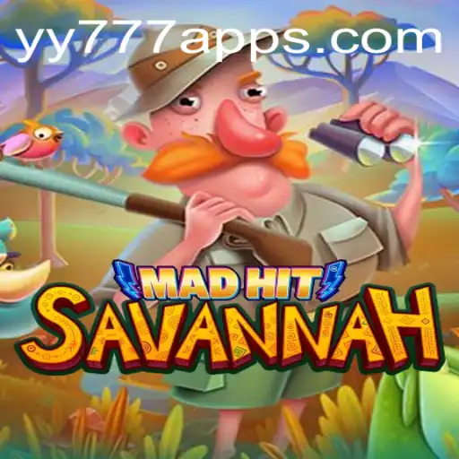 Explore the Exciting World of MadHitSavannah: A Thrilling Adventure Awaits with yy777