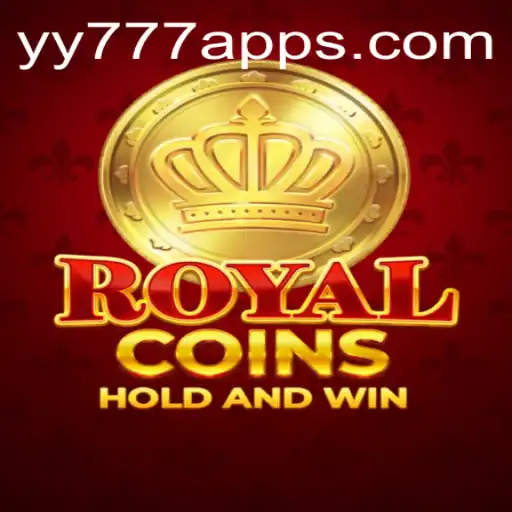 Discover the Exciting World of RoyalCoins: Dive into yy777 Adventures